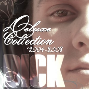 Deltantera: Dick - Dick Deluxe Collection 2008