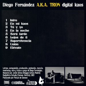 Trasera: Diego Fernandez a.k.a. Tron - Digital Kaos