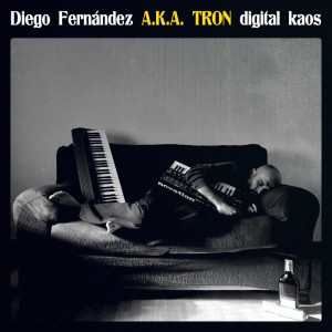 Deltantera: Diego Fernandez a.k.a. Tron - Digital Kaos