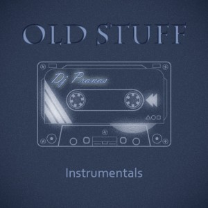 Deltantera: Dj Pranas - Old stuff (Instrumentales)