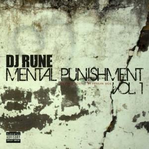Deltantera: Dj Rune - Mental Punishment Vol. 1 (Mixtape)
