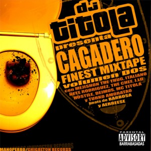 Deltantera: Dj Titola - Cagadero finest mixtape Vol. 2