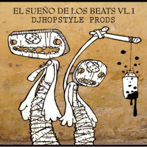 Deltantera: Djhopstyle prods - El sueño de los beats Vol. 1 (Instrumentales)