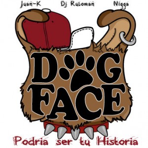 Deltantera: Dogface - Podría ser tu historia