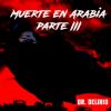 Dr. Delirio - Muerte en Arabia Parte III (Instrumentales)