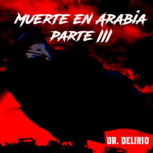 Deltantera: Dr. Delirio - Muerte en Arabia Parte III (Instrumentales)