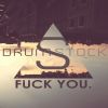 Drumstock - Fuck you (Instrumentales)