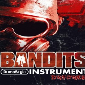 Deltantera: Dumastyle - Bandits instrument (Instrumentales)