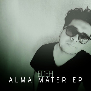 Deltantera: Edeh - Alma Mater EP