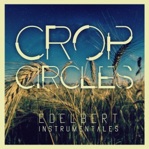 Deltantera: Edelbert - Crop circles (Instrumentales)