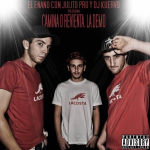 Deltantera: El Enano con Julito Pro y Dj K - Camina o revienta (Demo)