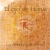 El ojo de horus - La resurrección del sol