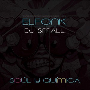 Deltantera: Elfonk y DJ Small - Soul y química