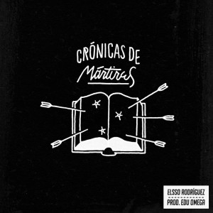 Deltantera: El$$o Rodríguez - Crónicas de Mártires/.​.​.​Y Poco Más