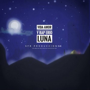 Deltantera: Erio Luna - Vida, amor y rap