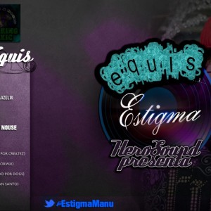 Deltantera: Estigma y Hero Sound - Equis