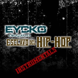 Deltantera: Eycko - Esclavo del hip hop (Instrumentals)