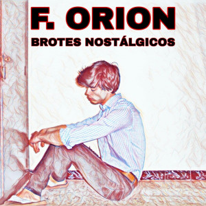 Deltantera: F. Orion - Brotes nostálgicos
