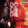 Fastmove - Do or die