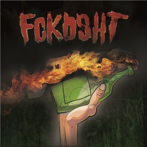 Deltantera: Fckdsht - Cóctel Molotov