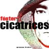 Foster - Cicatrices