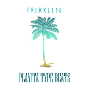 Deltantera: Frekkledd - Playita type beats (Instrumentales)