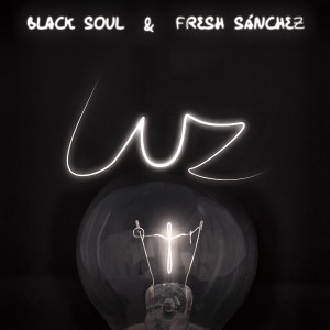 Deltantera: Fresh Sánchez y Black Soul - Luz
