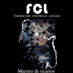 Deltantera: Fundacion convenio latino - Maestro de sicarios