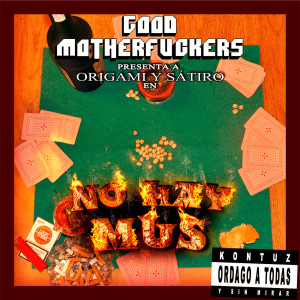 Deltantera: Good motherfuckers - No hay mus