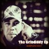 Grindiddy - Tha grindiddy EP