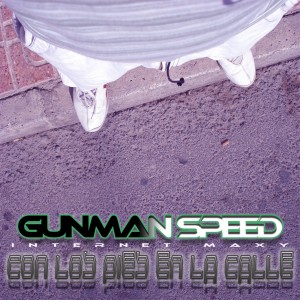 Deltantera: Gunman speed - Con los pies en la calle