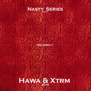 Deltantera: Hawa y Xtrm - Nasty series Vol. 1