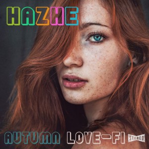 Deltantera: Hazhe - Autumn love-fi