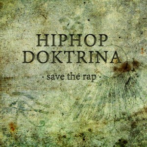 Deltantera: Hiphop Doktrina - Save the rap