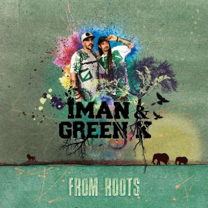 Deltantera: Iman y Green K - From roots