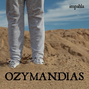 Deltantera: Impahla - Ozymandias
