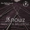JKnowz - Tráfico de influencias