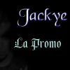 Jackye - La Promo