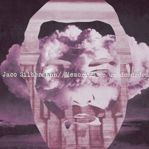 Deltantera: Jaco Silbermann - Memorias de un desorden