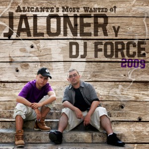 Deltantera: Jaloner y Dj Force - Alicantes most wanted