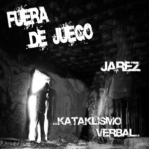 Deltantera: Jarez y Kataklismo Verbal - Fuera de juego
