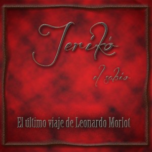 Deltantera: Jeriko el Sabio - El ultimo viaje de Leonardo Morlot