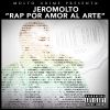 Jeromolto - Rap por amor al arte