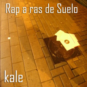 Deltantera: Kale - Rap A Ras Del Suelo
