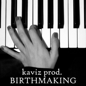 Deltantera: Kaviz prod - Birthmaking (Instrumentales)