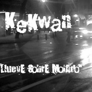 Deltantera: Kekwan - Llueve sobre mojado