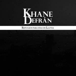 Deltantera: Khane Defran - Refugios para dias de lluvia