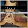 Kill-o - Humo y sensaciones