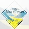Koen - Fuck off eden (Instrumentales)