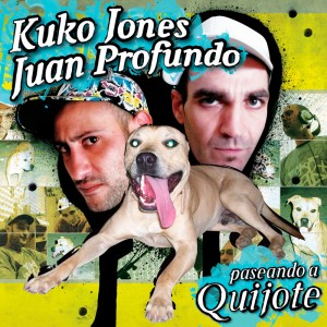 Deltantera: Kuko Jones y Juan Profundo - Paseando a Quijote